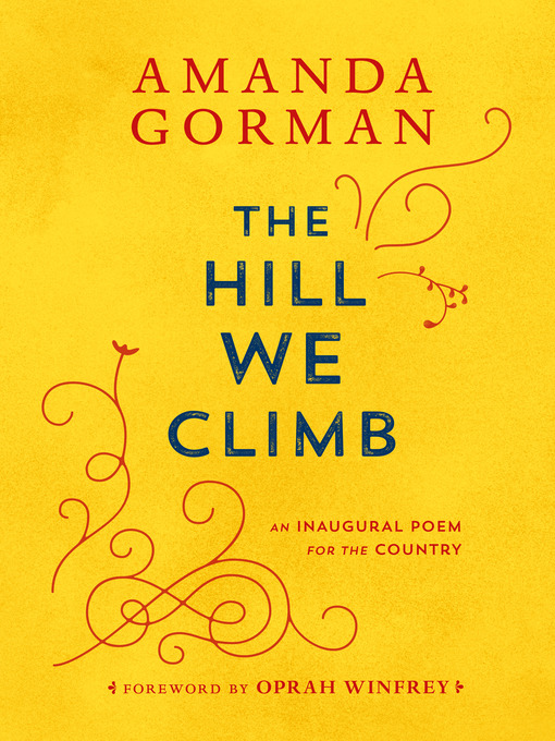 Title details for The Hill We Climb by Amanda Gorman - Available